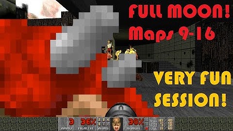 Doom 2: Full Moon - maps 9-16 - each map made in 1 hr - part 2 of 4 - AMAZING SESSION!!