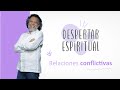 Relaciones conflictivas | Alberto Linero | Despertar Espiritual 30 de Junio