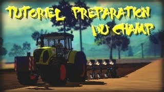 FarminG SimulatoR 2011 TUTO Preparation d'un champ