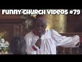Funny Church Videos #79