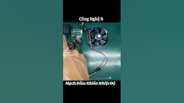 [Công nghệ 8 - CTST] Bài 11 - Hướng dẫn lắp mạch điện điều khiển dùng cảm biến nhiệt độ