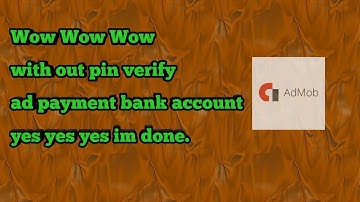 Admob pin verification with out pin.100% im done.yes