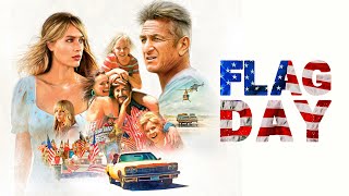 Flag Day - Official Trailer