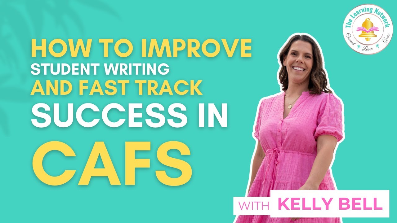 How to Improve Student Writing and Fast Track Success in CAFS - YouTube