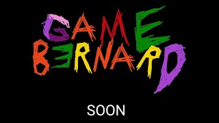 Game Bernard (Teaser)