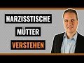 Narzisstische Mutter - Vom Verbot das eigene ICH zu entwickeln!