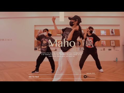 Maho "Me So Bad / Tinashe Feat. Ty Dolla $lgn & French Montana"@En Dance Studio YOKOHAMA