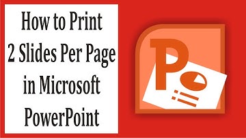 How to Print 2 Slides Per Page in PowerPoint #25