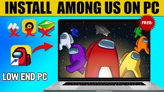 How To Play [Among Us] on PC/LAPTOP for FREE! (new version 2024)