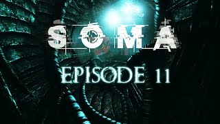 SOMA - Episode 11 - WAU