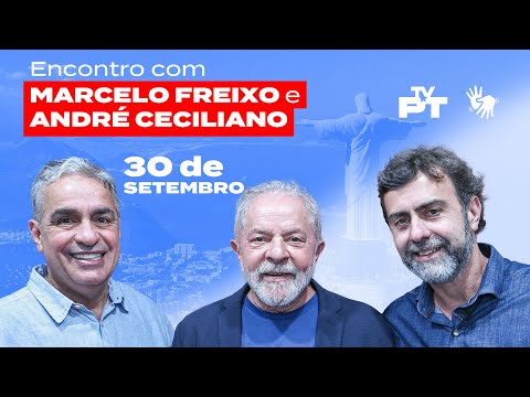 Ao vivo 30/09 |  Lula se encontra com Marcelo Freixo e André Ceciliano no Rio