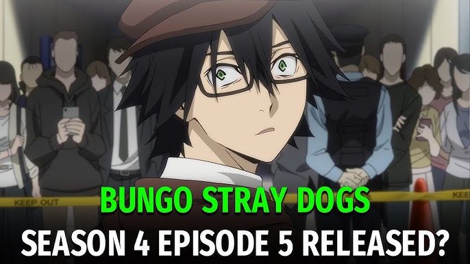 Bungo Stray Dogs Season 4 Episode 3 Release Date and Time on Crunchyroll -  GameRevolution