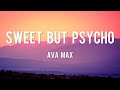 Sweet but psycho  ava max lyrics  ruth b ed sheeran justin bieber