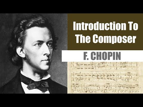 Frederic Chopin | Short Biography | Introduction To The Composer