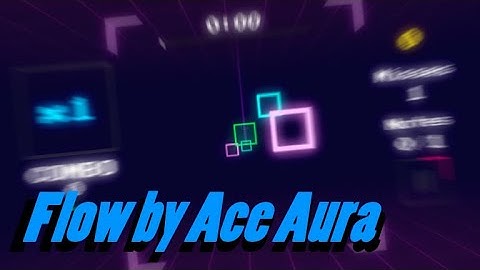 Sound Space - Flow by Ace Aura (95.68%)
