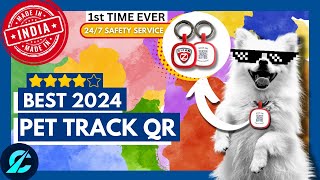 Best Pet Track QR 2024 |  पेट ट्रैक | Pet happiness & safety