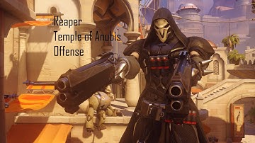 Assaulting the Temple of Anubis - Overwatch Reaper Gameplay