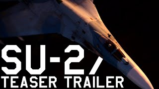 'Su-27 TEASER TRAILER' / War Thunder