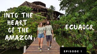 Into the heart of the AMAZON / Jungle Adventure in Ecuador - PART 1