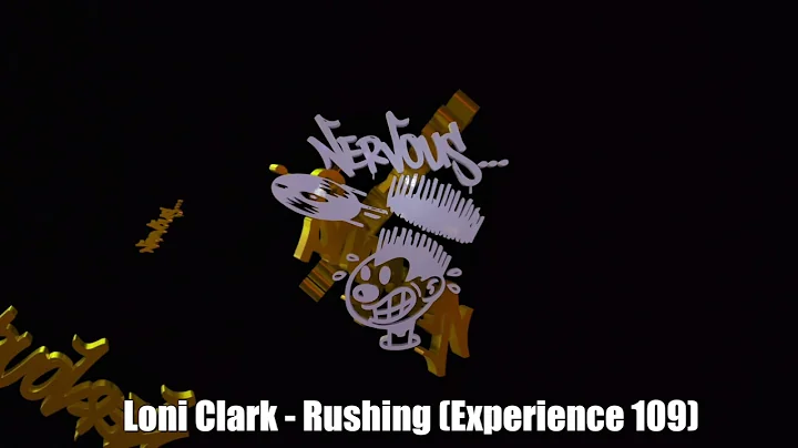 Loni Clark - Rushing (Experience 109)