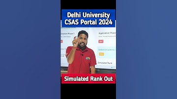 Delhi University CSAS Portal 2024 | DU Simulated Rank Out