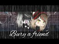 Bury a Friend~ Glmv gacha life music video