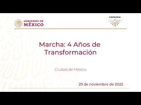 Marcha: 4 Años de Transformación. Ciudad de México. 27 de noviembre de 2022