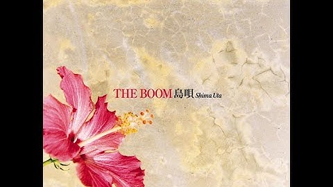 Thumbnail of 島唄  | Island Song | THE BOOM | Jap-Rom-Eng Lyrics