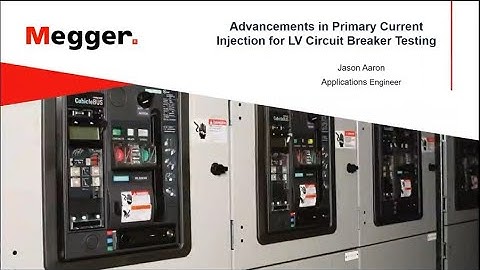 Advancements in Primary Current Injection for LV Circuit Breaker Testing