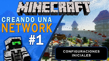 Creando una NETWORK de Minecraft desde Cero - Configuraciones Iniciales - Parte 1