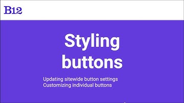 Customizing Button Styles on Your B12 Website | Step-by-step tutorial