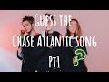 Guess the Chase Atlantic song:)