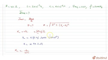 A 40 ohm resistor, 3 mH inductor and 2 mu F capacitor are connected in series to a 110 V, 5000 H...