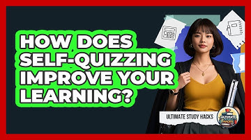 How Does Self-quizzing Improve Your Learning? - Ultimate Study Hacks