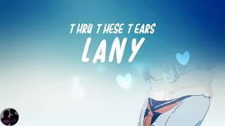 LANY - Thru These Tears