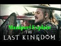 The last kingdom manipuri explain hollywood web series action movie historical epic war