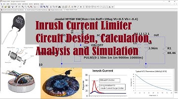 Inrush Current Limiter Analysis | Design | Simulation | Calculation #electronics #transformer