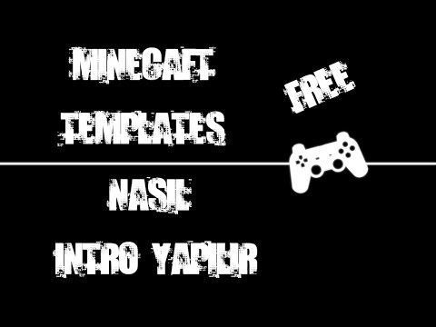 Kanal Için Intro Nasıl Yapılır? - Best Minecraft Intro Templates - Nasıl Yapıyoruz? Bölüm 4