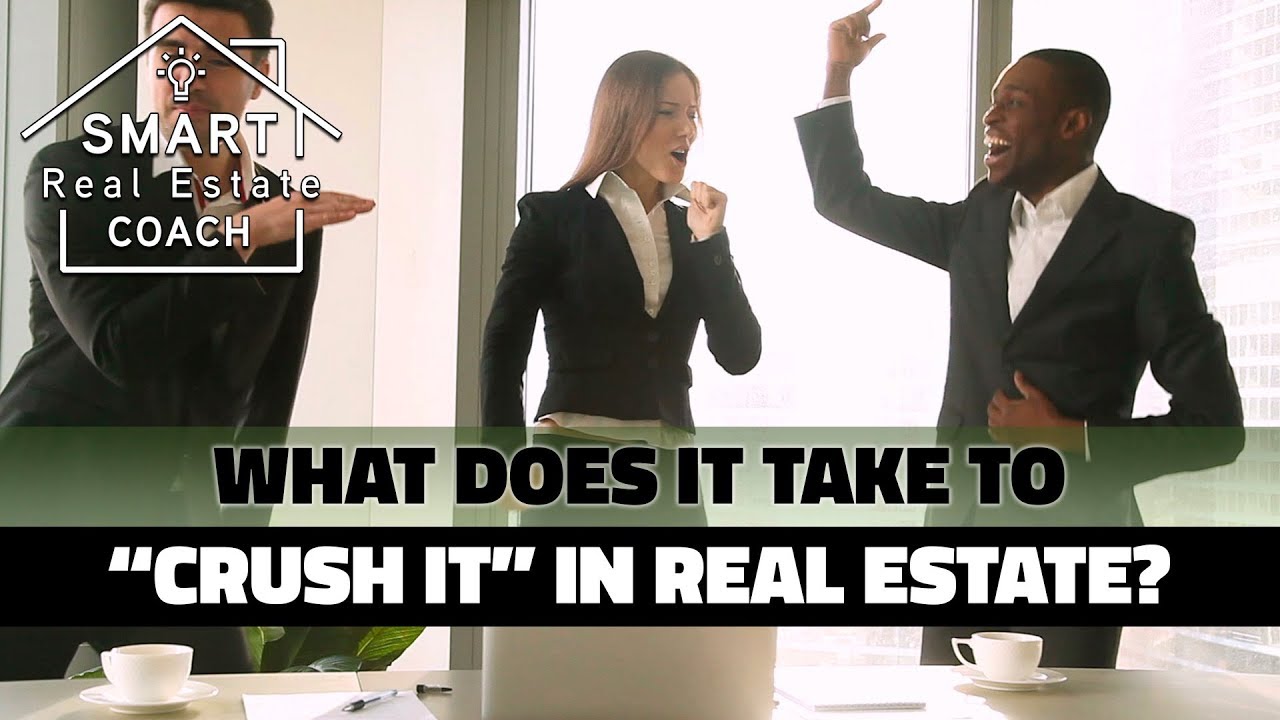 What does it take to “crush it” in real estate? Motivational Mondays