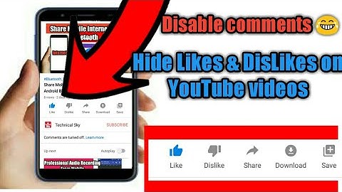 How to hide Likes and Dislikes on YouTube videos and Disable Comments in 2020