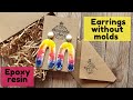 Earrings without molds * Epoxy resin * Experiment * DIY * Tutorial * Melagrana design