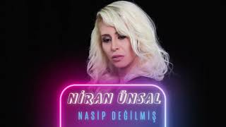 Niran Ünsal - Nasip Değilmiş