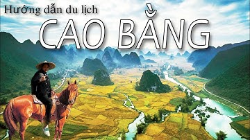 HƯỚNG DẪN DU LỊCH CAO BẰNG ( PHẦN 1 ) Ăn Gì , Chơi Gì tại Cao Bằng . Review đèo 14 tầng , Pác Pó