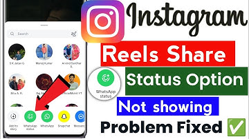 instagram reels share whatsapp status not showing | share whatsapp status not showing instagram |