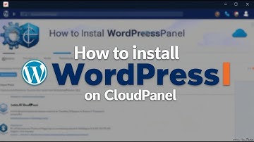 How to Install WordPress on CloudPanel