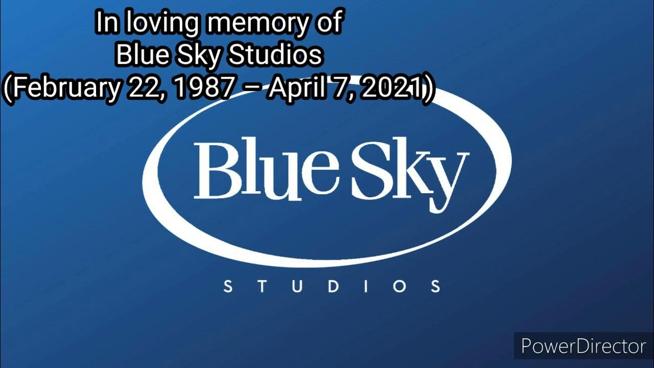 In loving memory of Blue Sky Studios (February 22, 1987 – April 7, 2021) In loving memory of Blue Sky Studios (February 22, 1987 – April 7, 2021)