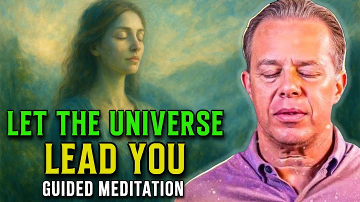 Dr. Joe Dispenza - Let the Universe LEAD | Guided Meditation to Release and Realign