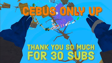 Cebus only up, but if I fall the video ends