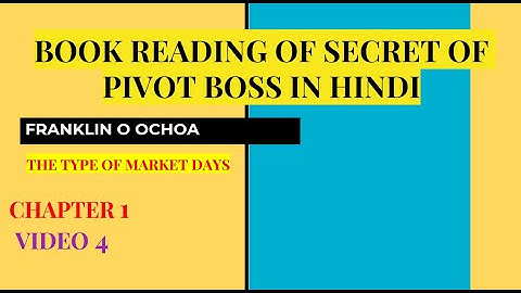 BOOK READING SECRET OF PIVOT BOSS IN HINDI CHAPTER-1 (TYPES OF DAYS) FOURTH VIDEO OF SERIES