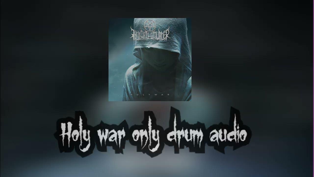 Thy Art Is Murder Holy War Lyrics Thy Art Is Murder Holy War DRUMS ONLY - YouTube
